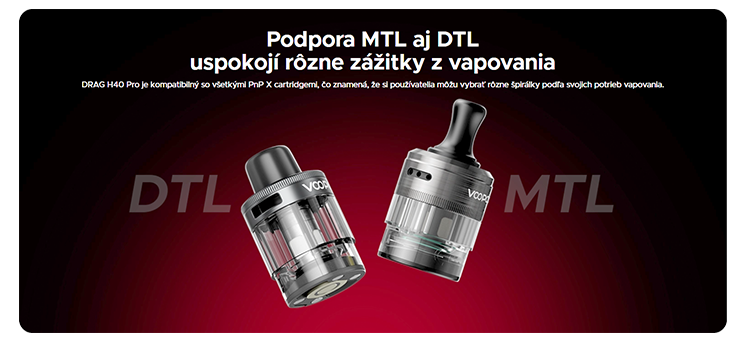 VOOPOO DRAG H40 Pro MTL aj DTL štýl vapovania
